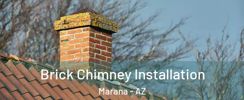  Brick Chimney Installation Marana - AZ