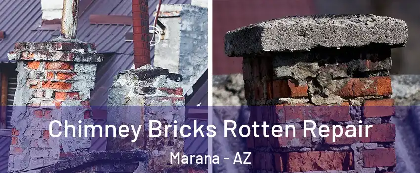  Chimney Bricks Rotten Repair Marana - AZ