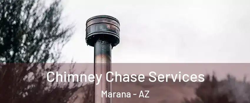  Chimney Chase Services Marana - AZ