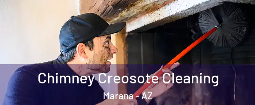  Chimney Creosote Cleaning Marana - AZ