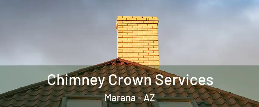  Chimney Crown Services Marana - AZ