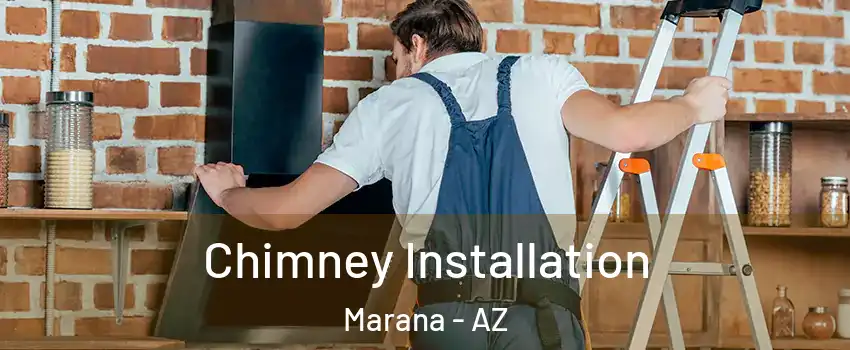  Chimney Installation Marana - AZ