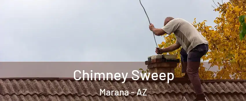  Chimney Sweep Marana - AZ