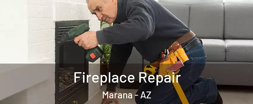  Fireplace Repair Marana - AZ
