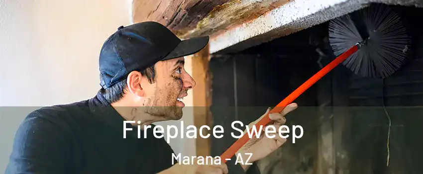  Fireplace Sweep Marana - AZ