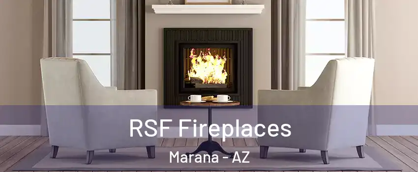  RSF Fireplaces Marana - AZ