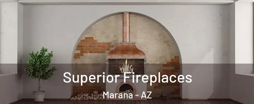  Superior Fireplaces Marana - AZ